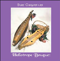 Sue Carpenter mountain dulcimer features 4 string equal distant playing on her Heliotrope Bouquet CD
