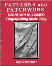 Patterns and Patchwork Mountain Dulcimer Fingerpicking Made Easy Book by Sue Carpenter